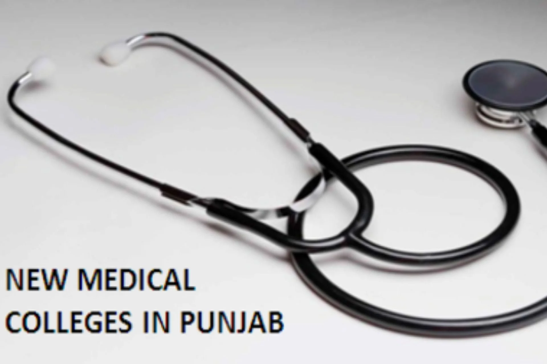 Punjab Will Get 4 Medical Colleges With Rs 1500Cr Investment